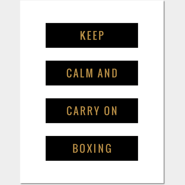 Keep Calm and Carry On Boxing Wall Art by coloringiship